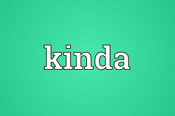 kinda