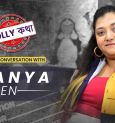 Ananya Sen candidly speaks about her acting journey!